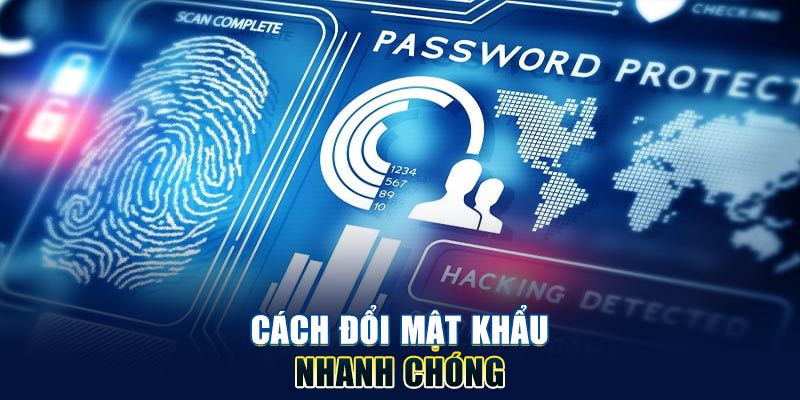 cach-doi-mat-khau-nhanh-chong