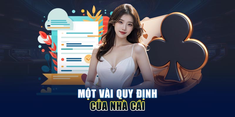 mot-vai-quy-dinh-cua-nha-cai