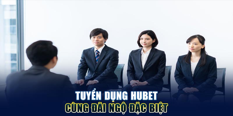 tuyen-dung-hubet-cung-dai-ngo-dac-biet